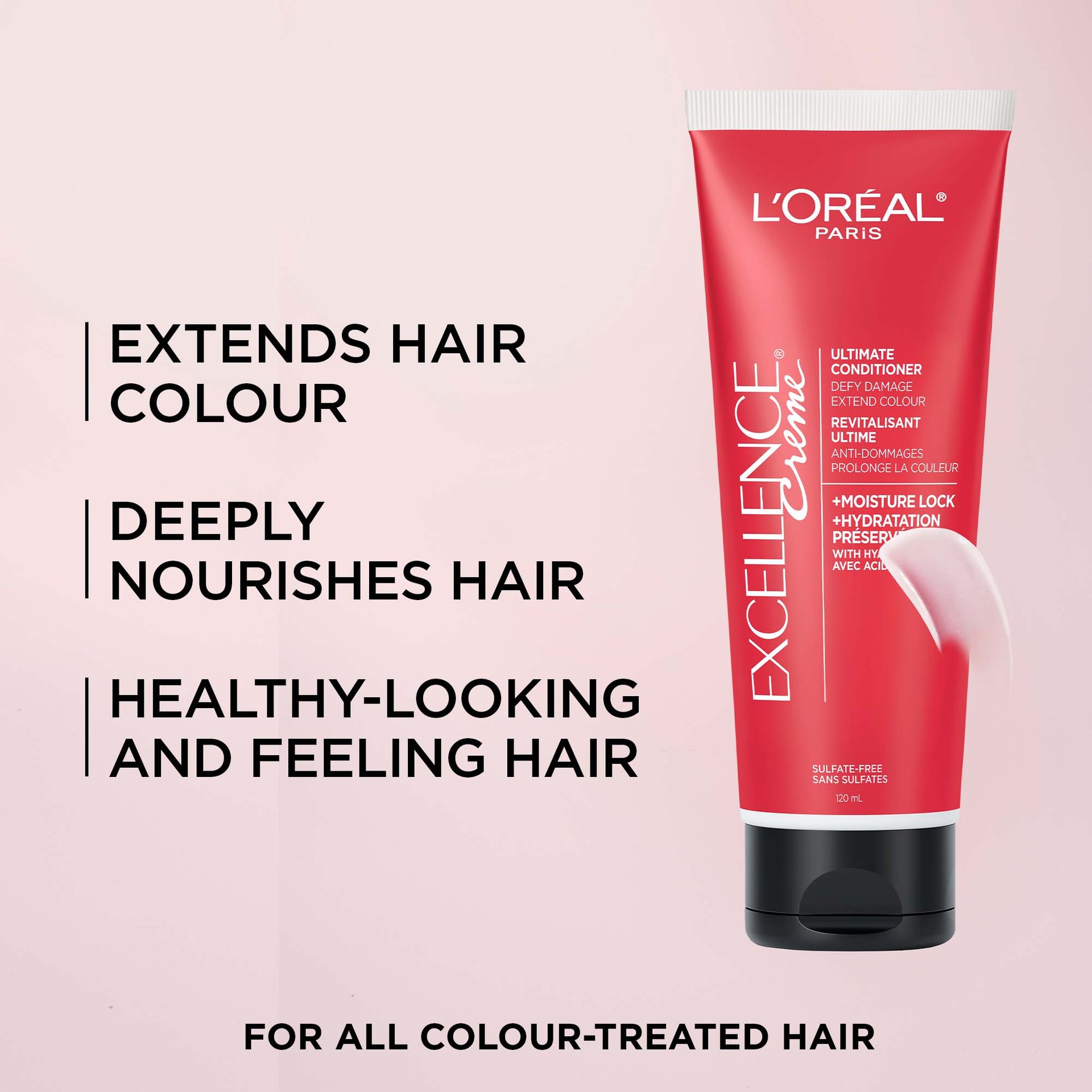 L'Oréal Paris Excellence Crème Ultimate Conditioner on a pink background highlighting three key benefits: Extends Hair Colour, Deeply Nourishes Hair, and Healthy-Looking and Feeling Hair. Tagline: For All Colour-Treated Hair.
