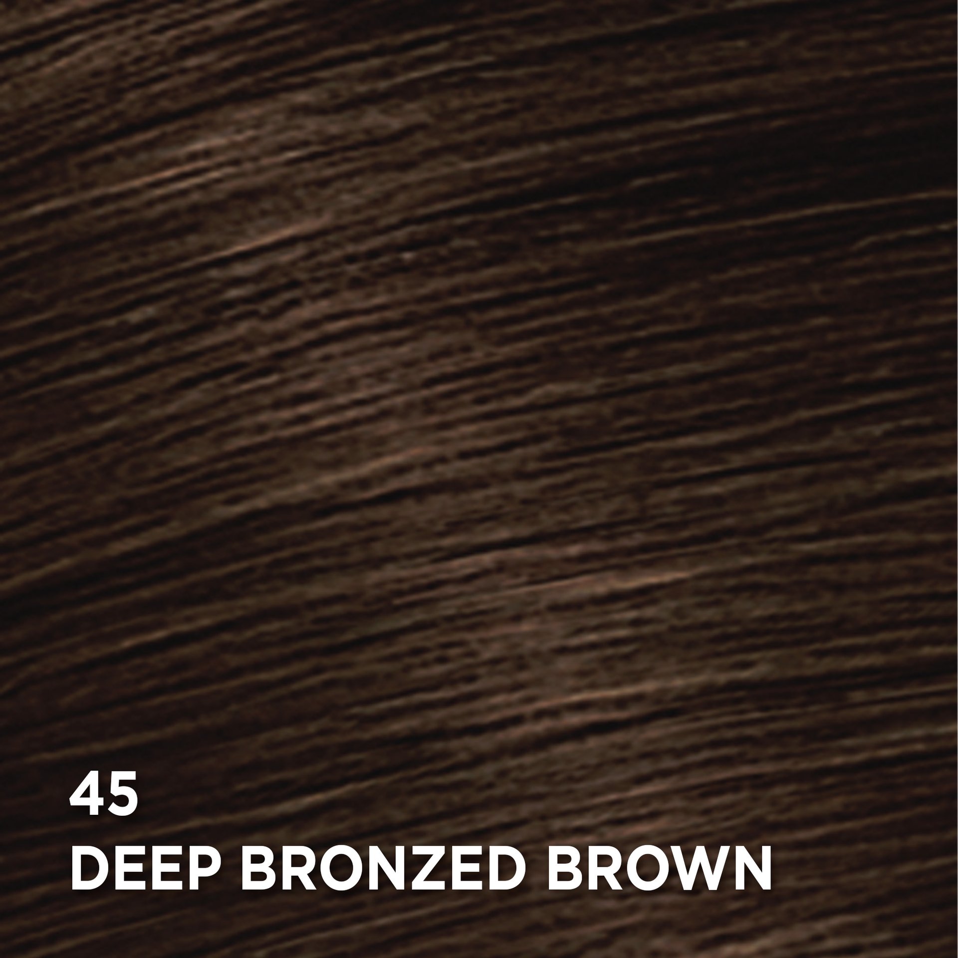 Swatch of the hair color Feria 45 Deep Bronzed Brown