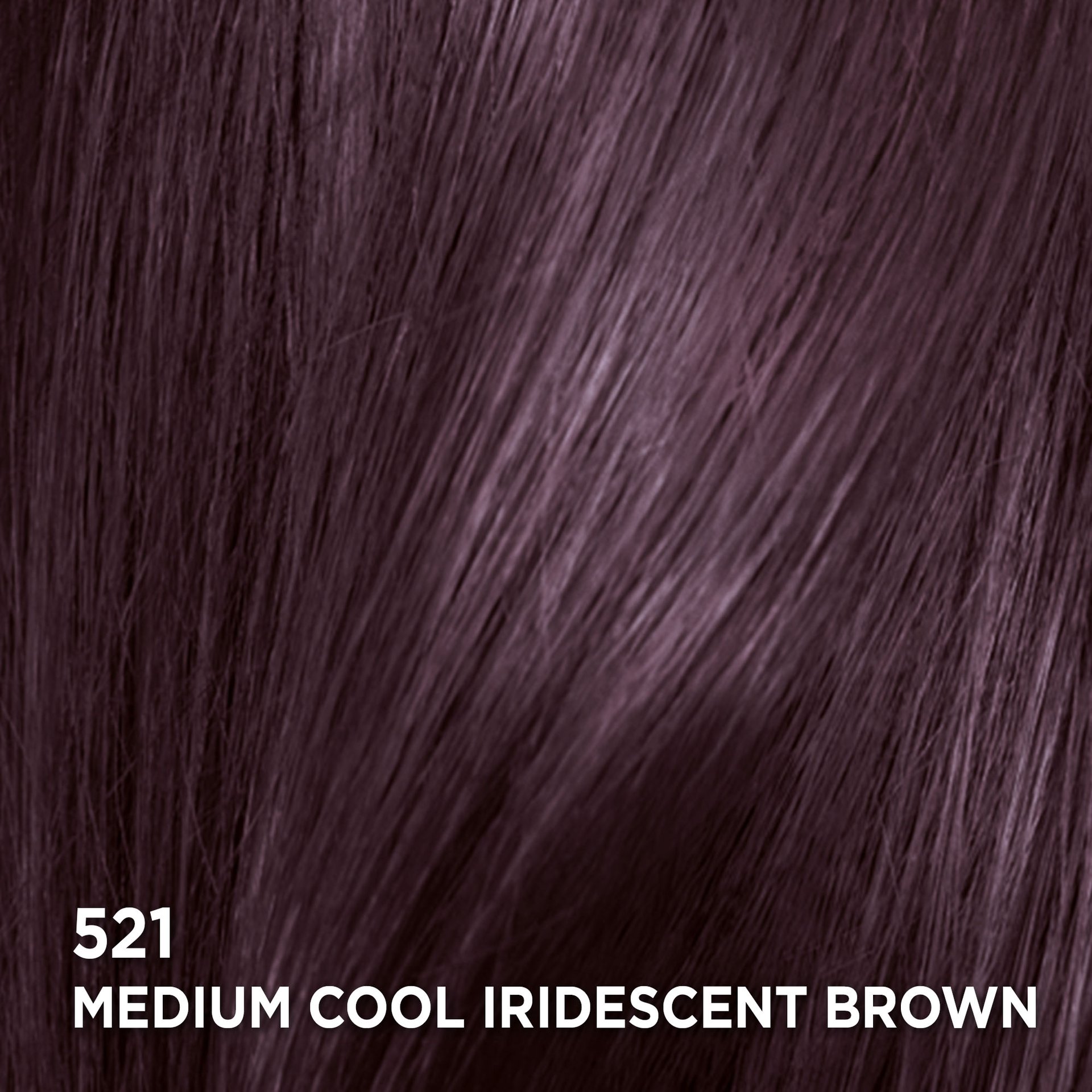 Swatch of the hair color Feria 521 Medium Cool Iridescent Brown