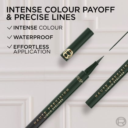 Two dark green L'Oréal Paris Haute Precision Liquid Eyeliner pens are displayed, one with its cap off revealing the felt tip, alongside a small swatch of green eyeliner. Text overlays highlight the product's benefits: "INTENSE COLOUR PAYOFF & PRECISE LINES," "INTENSE COLOUR," "WATERPROOF," and "EFFORTLESS APPLICATION."