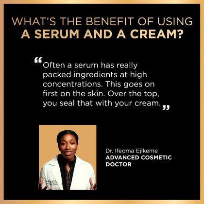 Educational tile featuring a portrait of Dr. Ewoma Ukeleghe, Advanced Cosmetic Doctor. Text reads: "WHAT'S THE BENEFIT OF USING A SERUM AND A CREAM? 'Often a serum has really active ingredients at high concentrations. This goes on first on the skin. Over the top, you seal that with your cream.'"